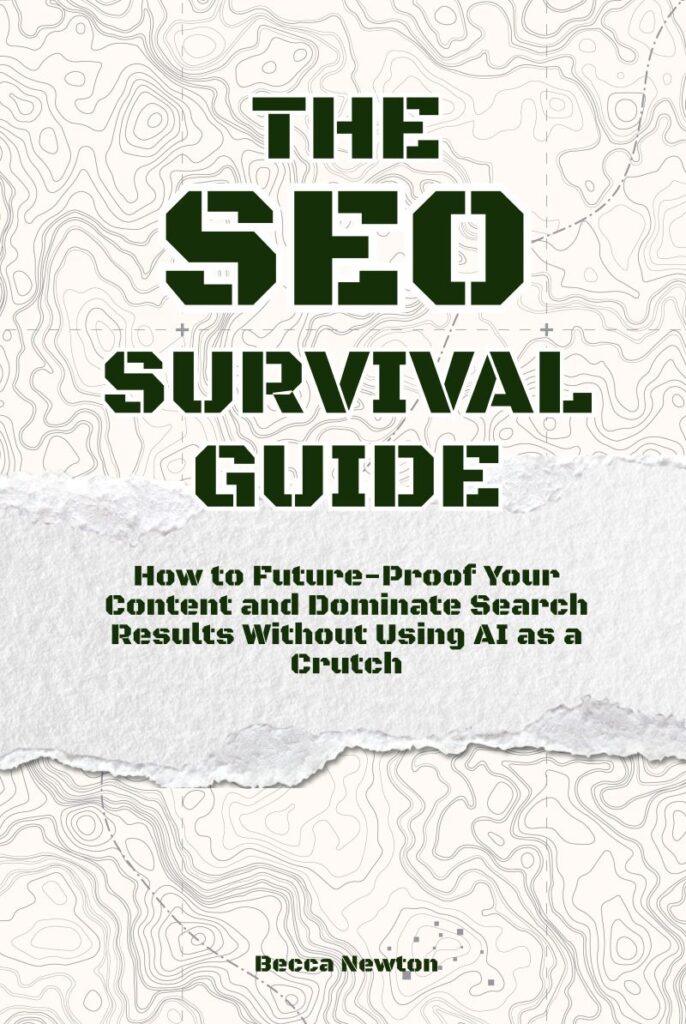 The SEO Survival Guide by Becca Newton